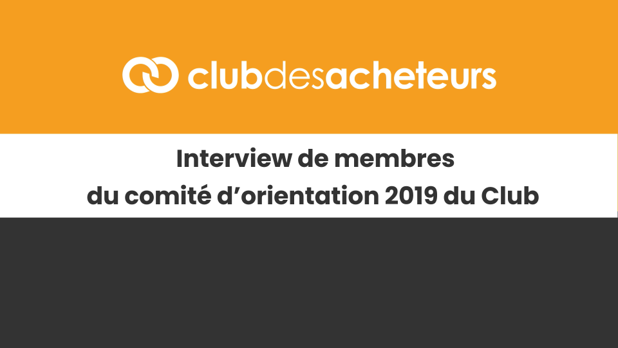 Interview de membres du comité d’orientation 2019